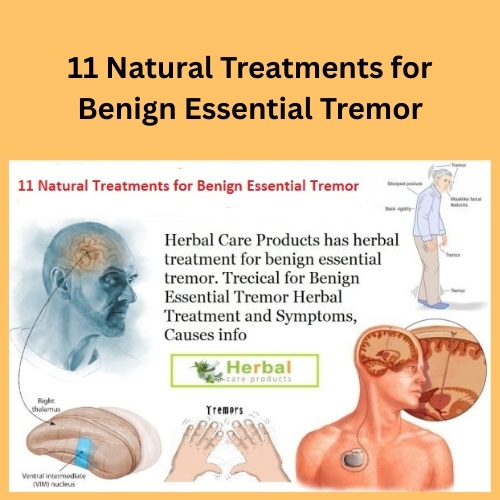 11 Natural Treatments for Benign Essential Tremor