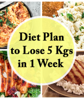 Fast Weight Loss Diet Plan To Lose 5Kgs in 5 Days