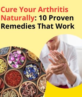 Cure Your Arthritis Naturally
