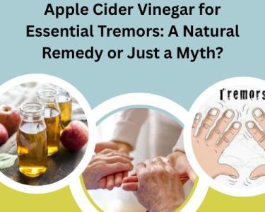 Apple Cider Vinegar for Essential Tremors