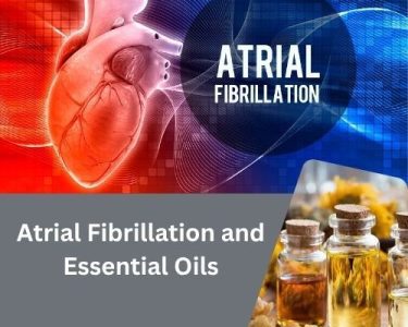 Atrial Fibrillation and Essential Oils