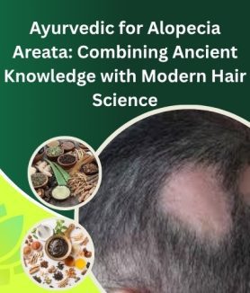 Ayurvedic for Alopecia Areata