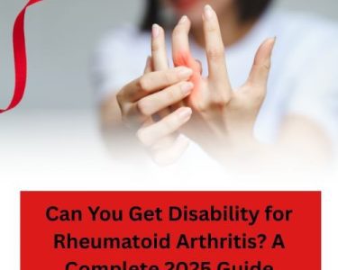 Can You Get Disability for Rheumatoid Arthritis