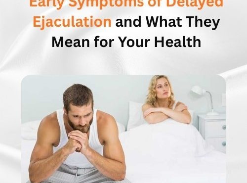 Early Symptoms of Delayed Ejaculation