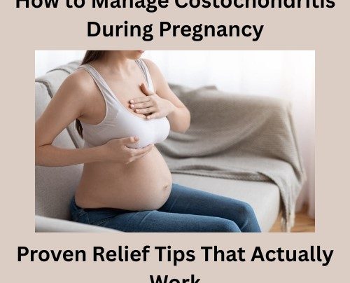 Costochondritis During Pregnancy