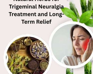 herbs for trigeminal neuralgia treatment​