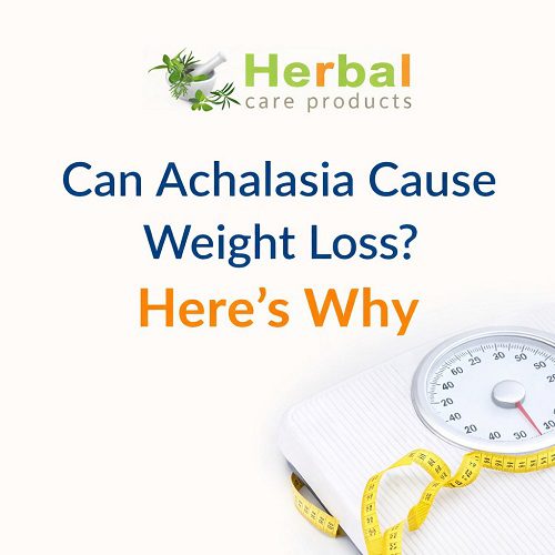 Can Achalasia Cause Weight Loss? Here’s Why