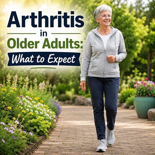 Arthritis in Older Adults: What to Expect